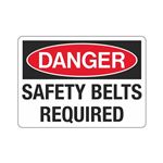 Danger Safety Belts Required Sign